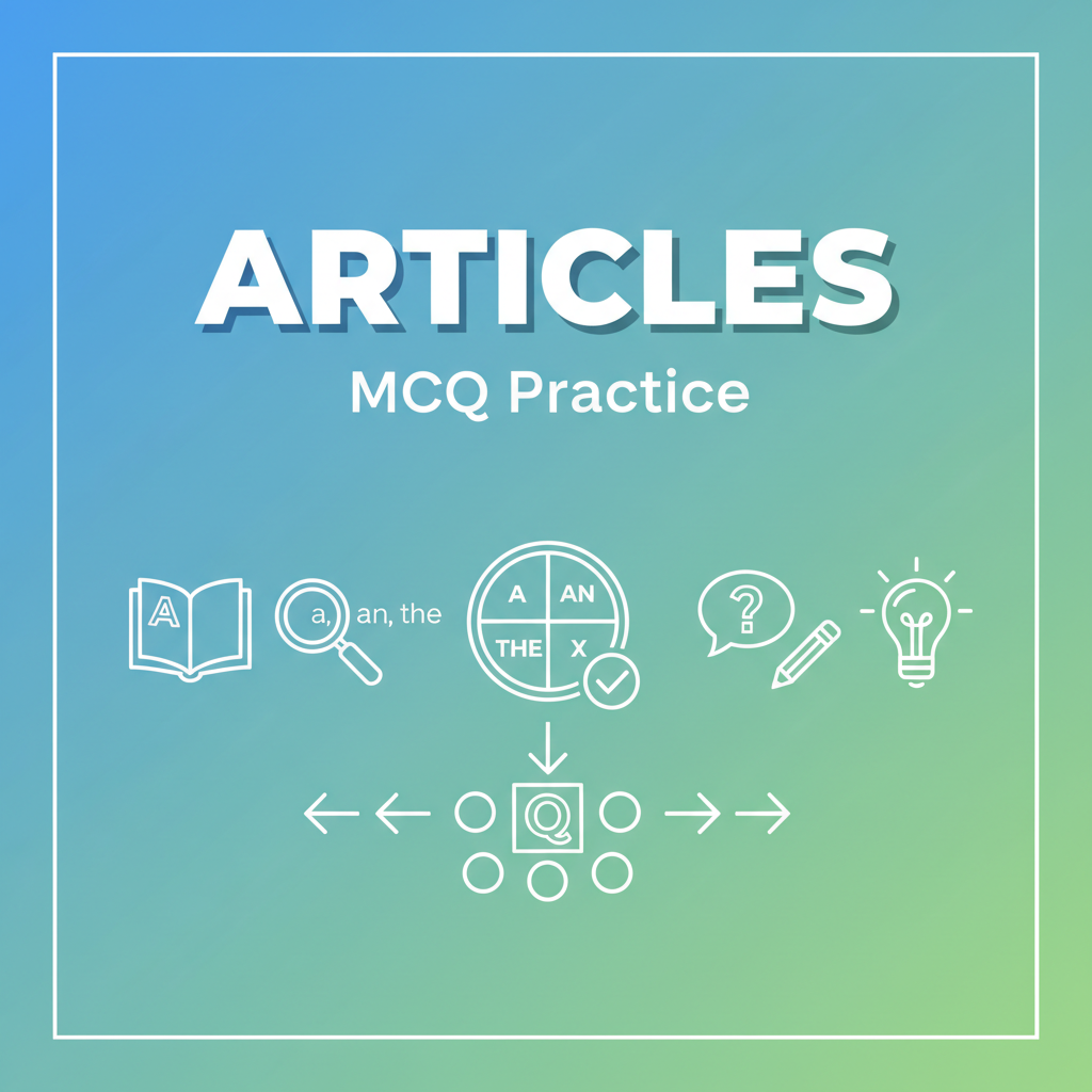 MCQ: Articles - EduFrugal